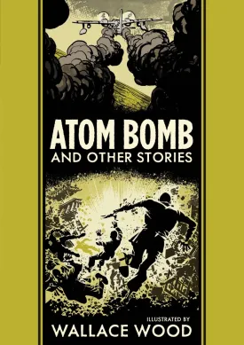EC Wally Wood Atom Bomb HC